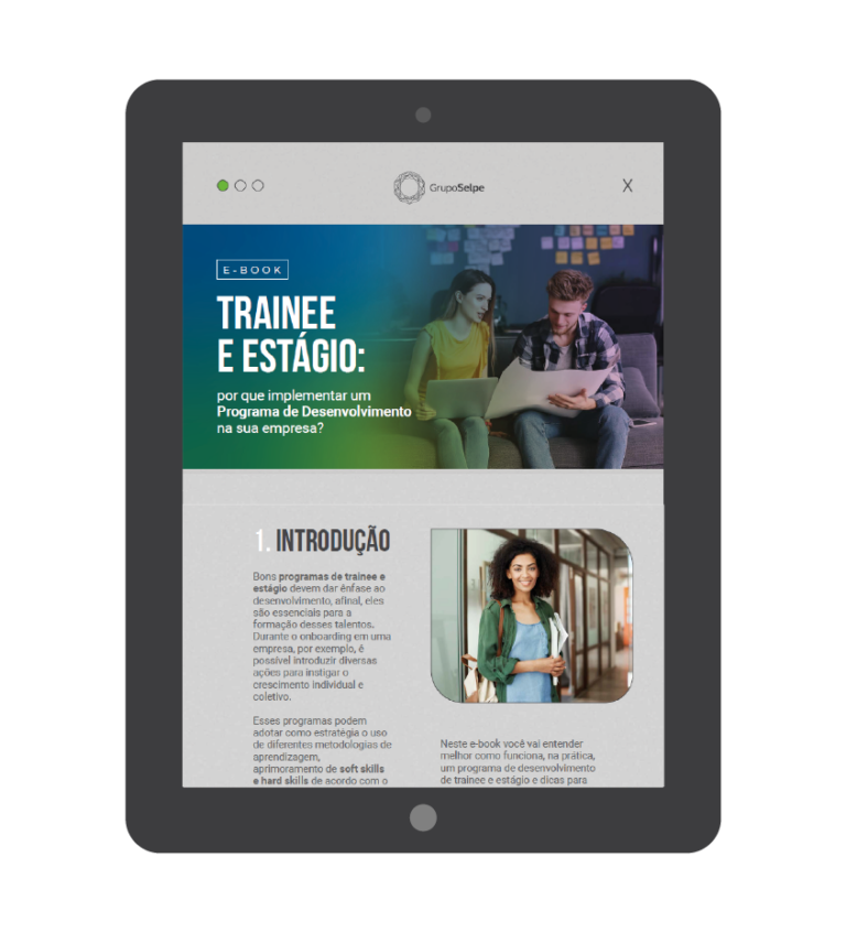 Trainee e Estágio: por que implementar um programa de desenvolvimento na sua empresa.
